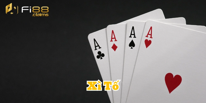 Xì Tố là gì?